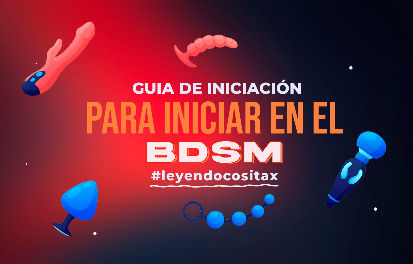 GUÍA DE INICIACIÓN EN EL BDSM